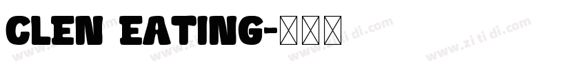 CLEN EATING字体转换 CLEN EATING字体转换